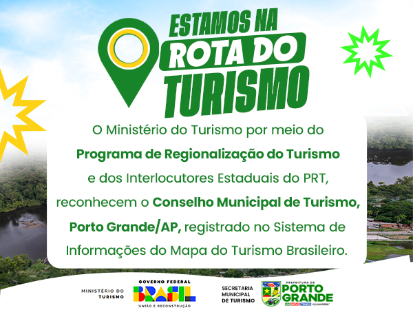 Porto Grande é reconhecido pelo Ministério do Turismo como integrante do Mapa do Turismo Brasileiro